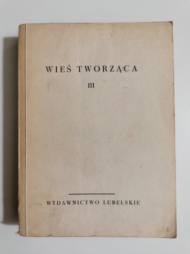 WIEŚ TWORZĄCA TOM III ANTOLOGIA WSPÓŁCZESNEJ POEZJI CHŁOPSKIEJ 1968