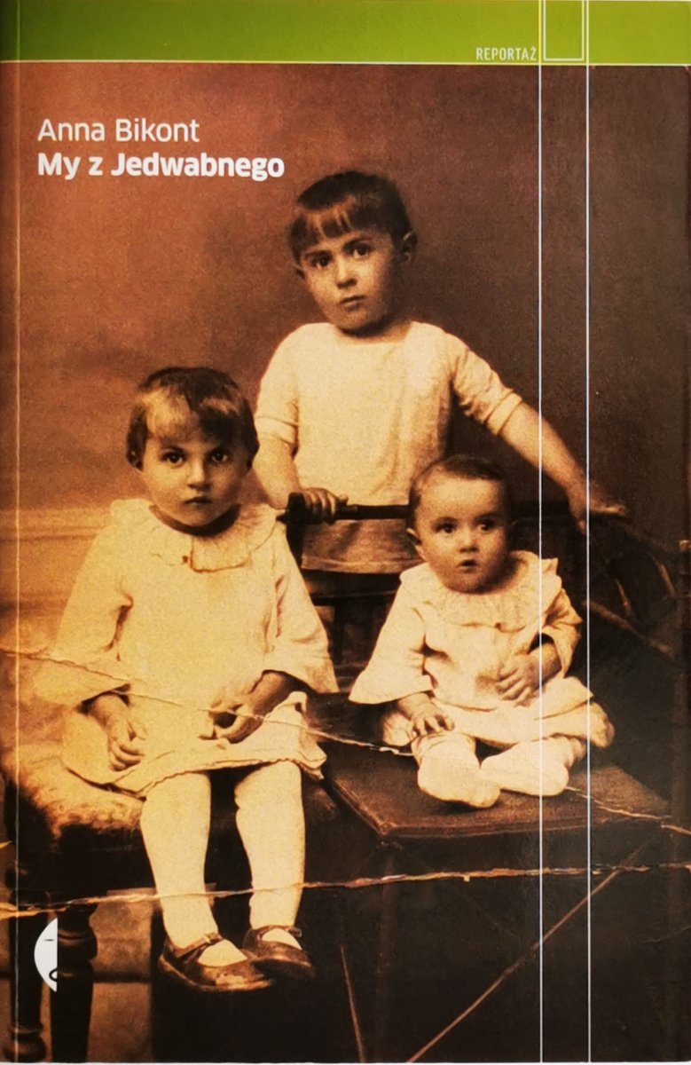 MY Z JEDWABNEGO - Anna Bikont