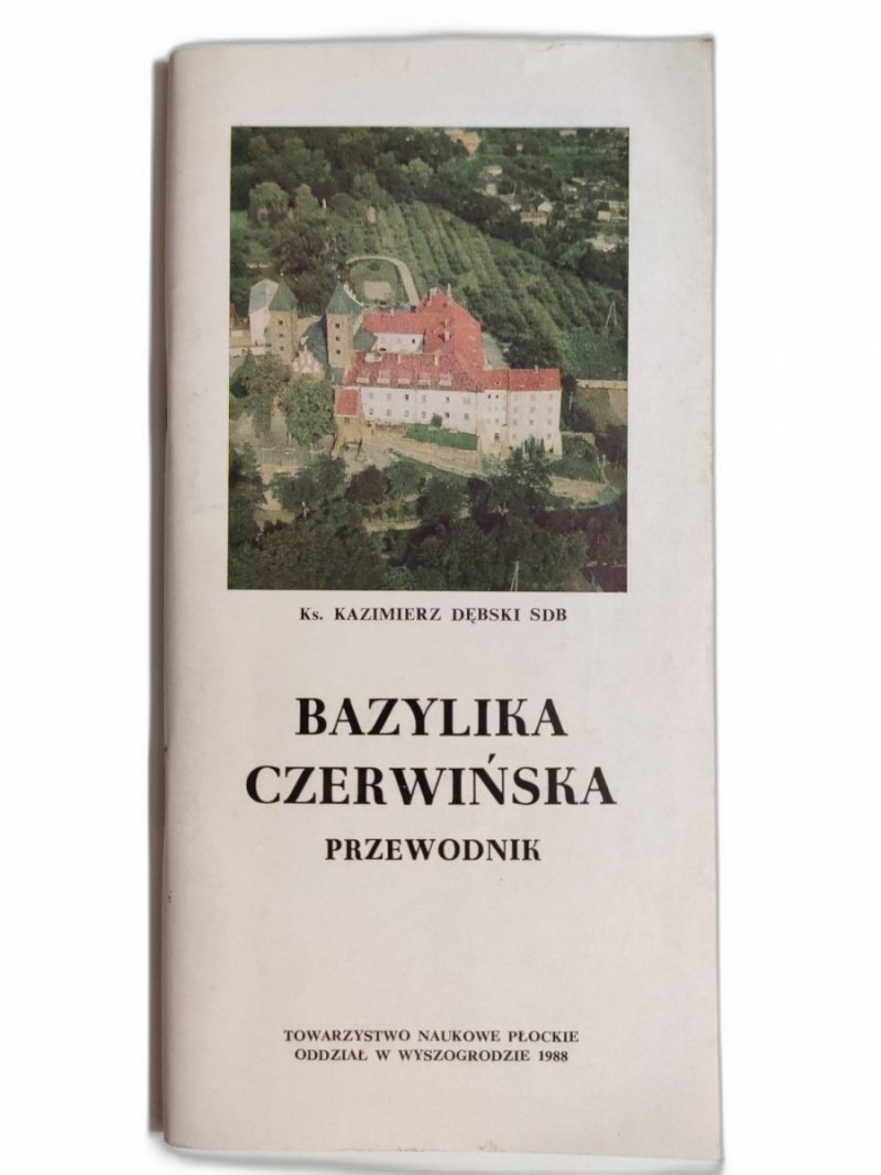BAZYLIKA CZERWIŃSKA PRZEWODNIK - Kazimierz Dębski SDB