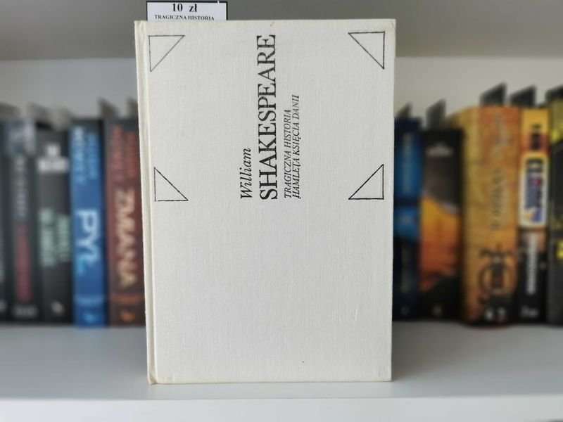 Tragiczna Historia Hamleta Księcia Danii - William Shakespeare
