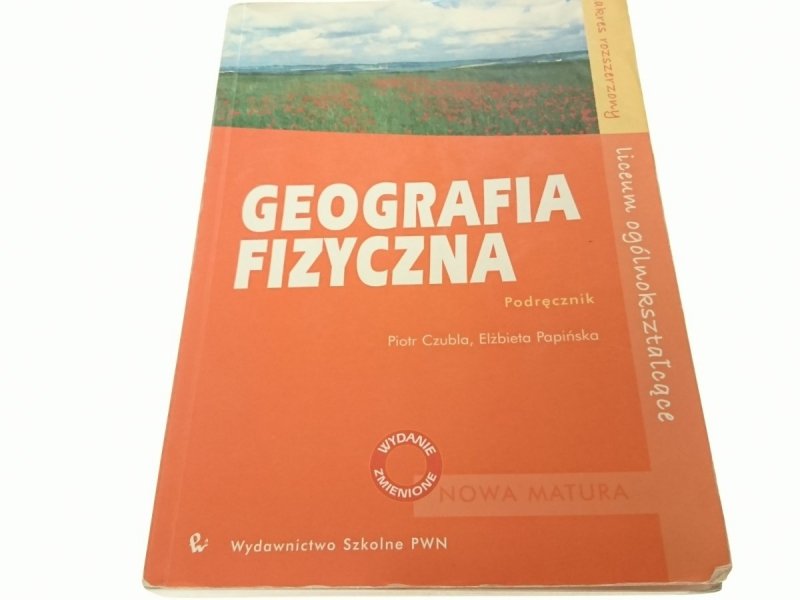 GEOGRAFIA FIZYCZNA. PODRĘCZNIK - Czubla 2005