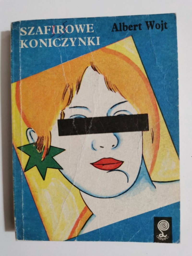 SZAFIROWE KONICZYNKI - Albert Wojt 1988