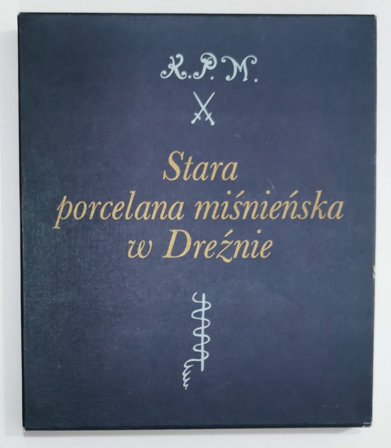 STARA PORCELANA MIŚNIEŃSKA W DREŹNIE - Ingelore Menzhausen