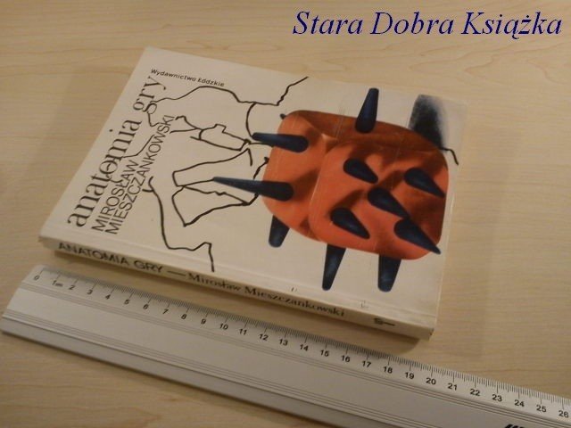 ANATOMIA GRY - Mirosław Mieszczański
