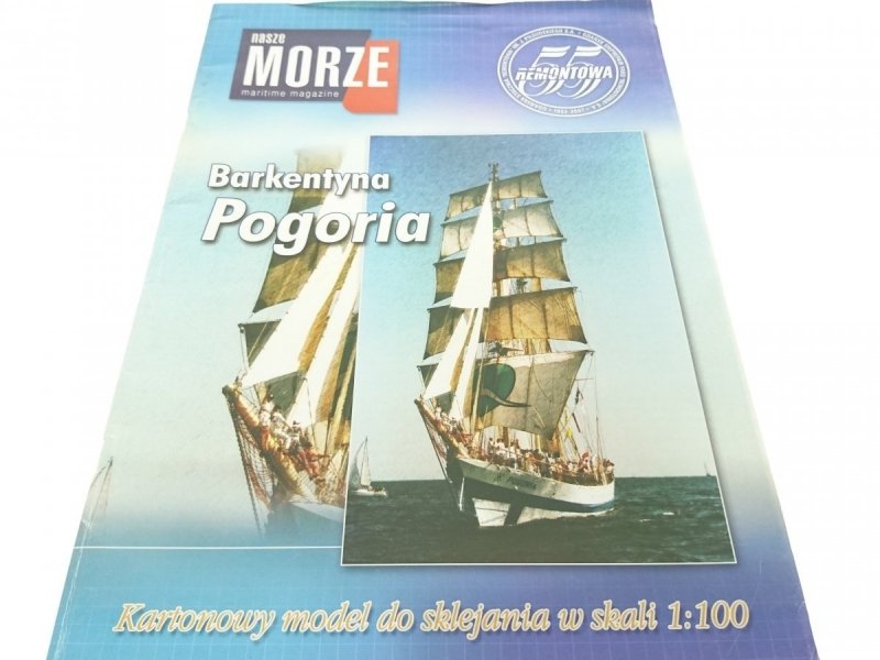 NASZE MORZE NR 7 LIPIEC 2007 BARKENTYNA POGORIA 