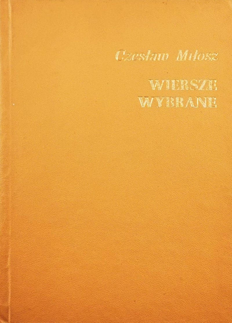 WIERSZE WYBRANE - Czesław Miłosz