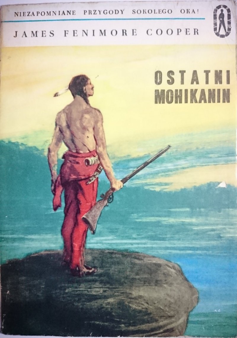 OSTATNI MOHIKANIN - James Fenimore Cooper 1969