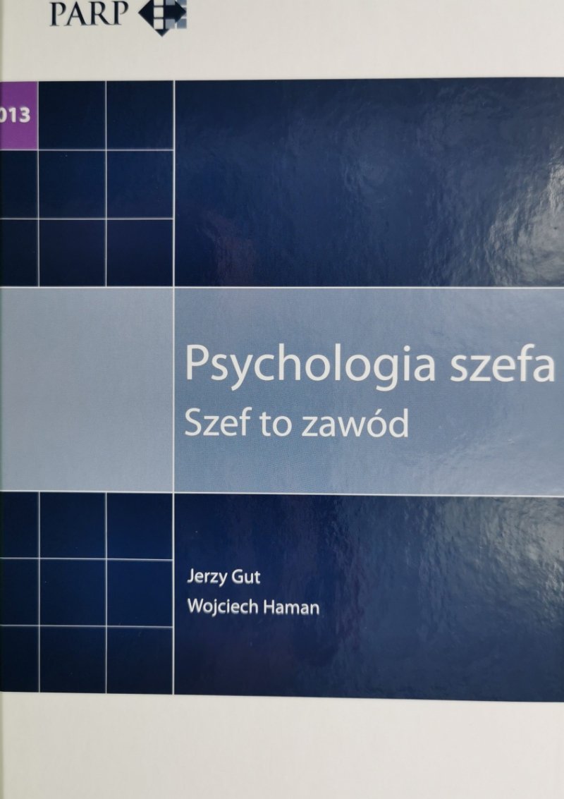 PSYCHOLOGIA SZEFA. SZEF TO ZAWÓD - Jerzy Gut