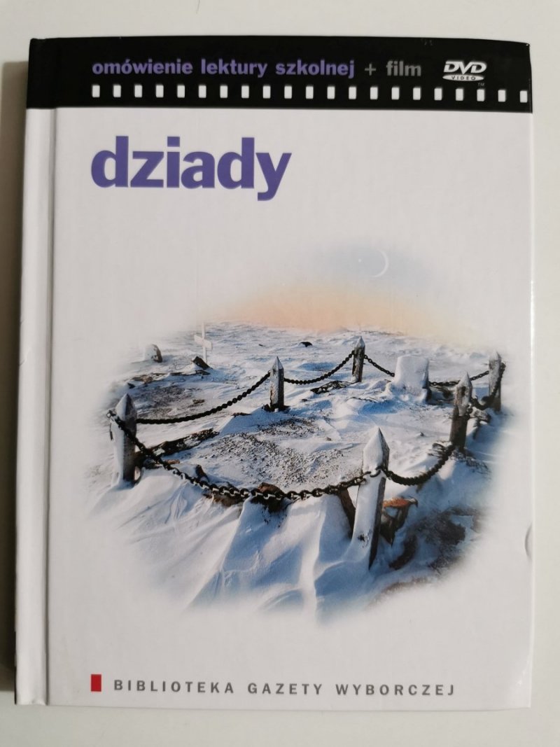 DZIADY. OMÓWIENIE LEKTURY SZKOLNEJ PLUS FILM DVD 