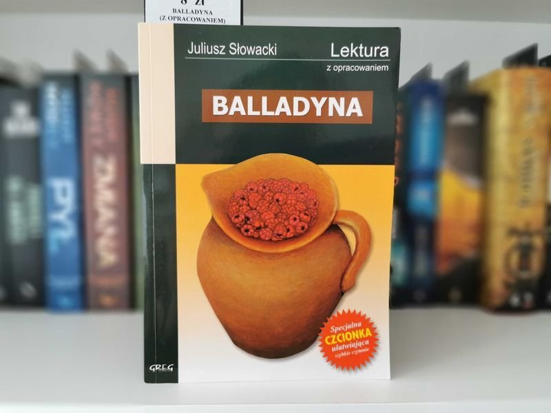 Balladyna - Juliusz Słowacki lektura z opracowaniem Greg