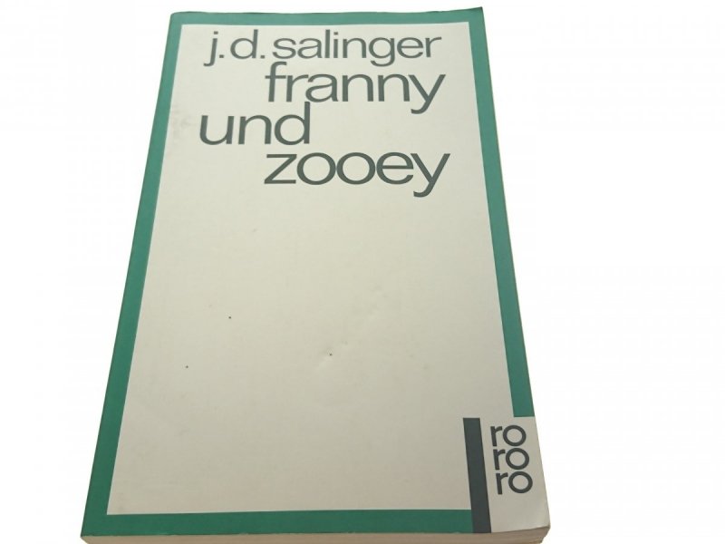 FRANNY UND ZOOEY - J. D. Salinger 2003