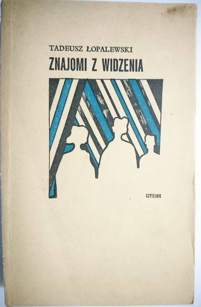 ZNAJOMI Z WIDZENIA - Tadeusz Łopalewski 1971