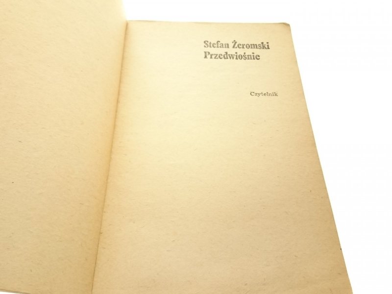 PRZEDWIOŚNIE - Stefan Żeromski 1978