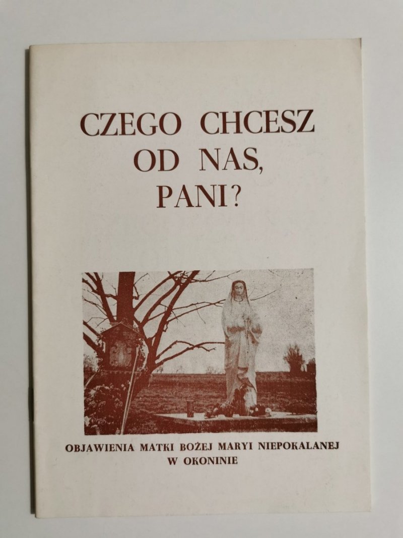 CZEGO CHCESZ OD NAS, PANI? OBJAWIENIA 1992