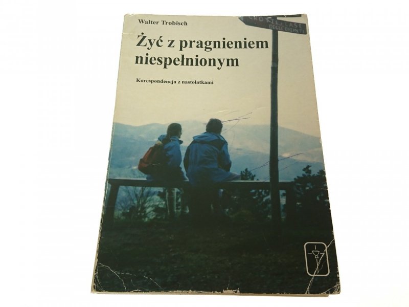 ŻYĆ Z PRAGNIENIEM NIESPEŁNIONYM - Trobisch 1995
