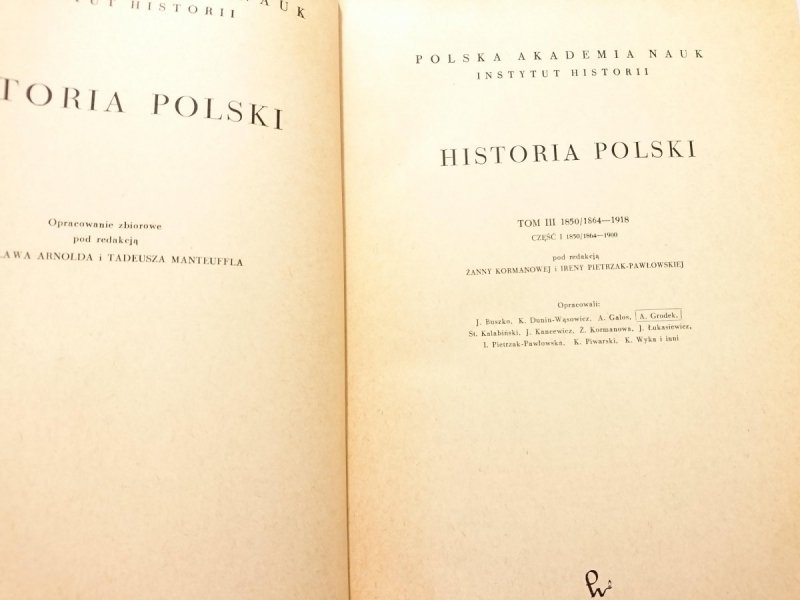 HISTORIA POLSKI TOM III 1850/1864-1918 CZĘŚĆ I 1850/1864-1900 1963