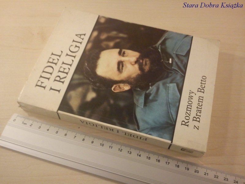 FIDEL I RELIGIA ROZMOWY Z BRATEM BETTO