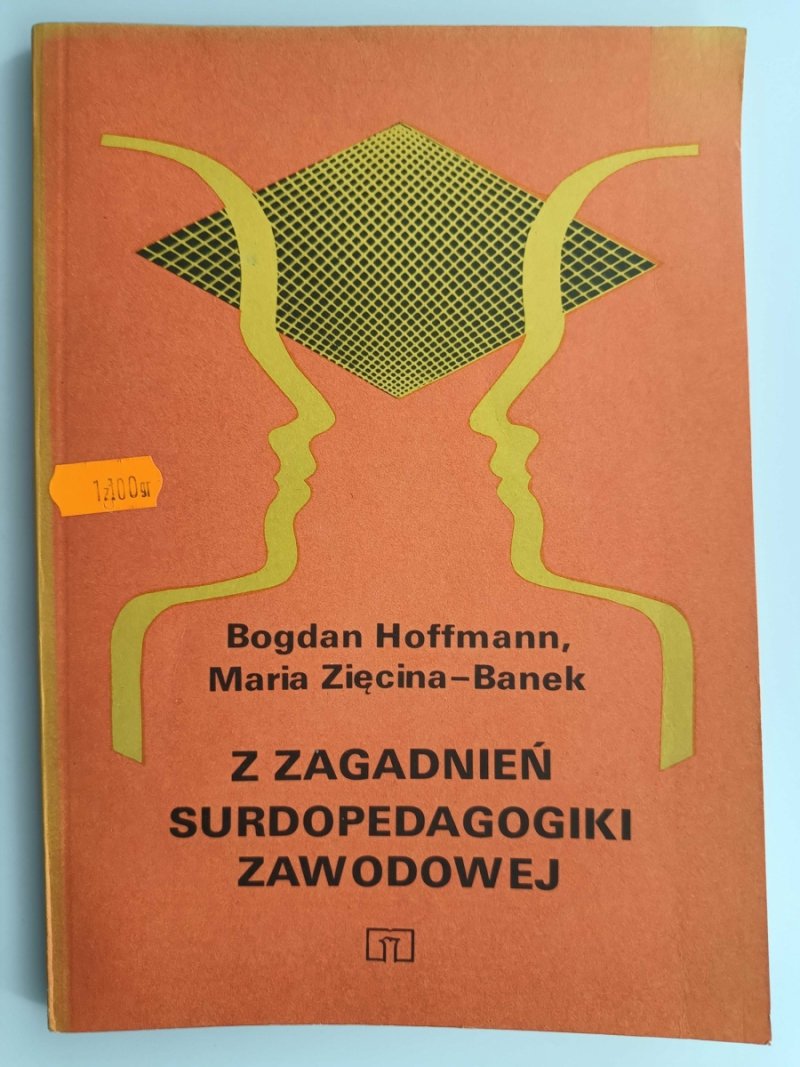 Z ZAGADNIEŃ SURDOPEDAGOGIKI ZAWODOWEJ - Bogdan Hoffmann