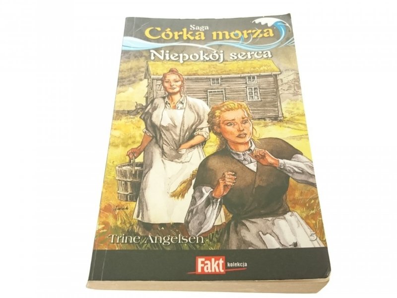 SAGA CÓRKA MORZA TOM 5 NIEPOKÓJ SERCA - Angelsen