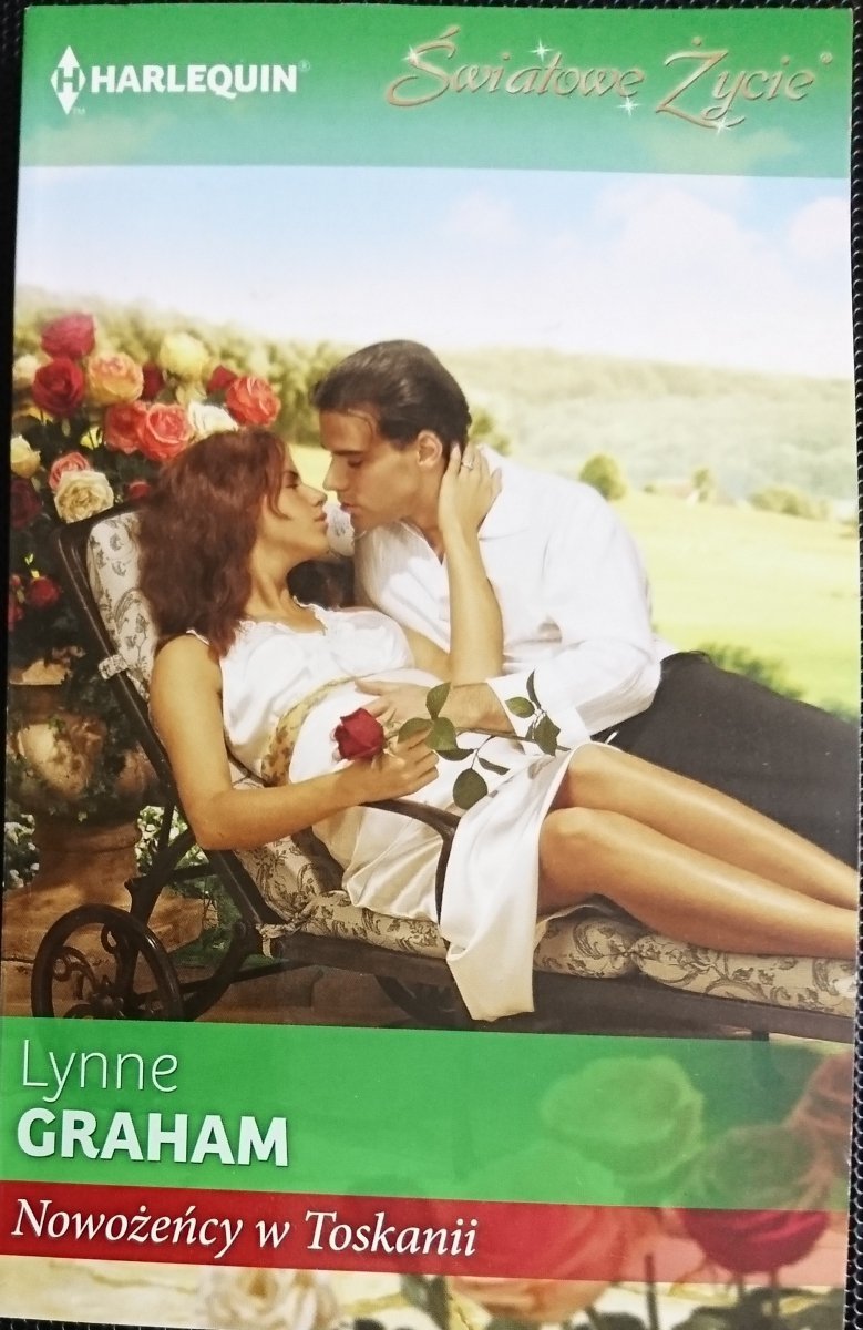 NOWOŻEŃCY W TOSKANII - Lynne Graham 2013