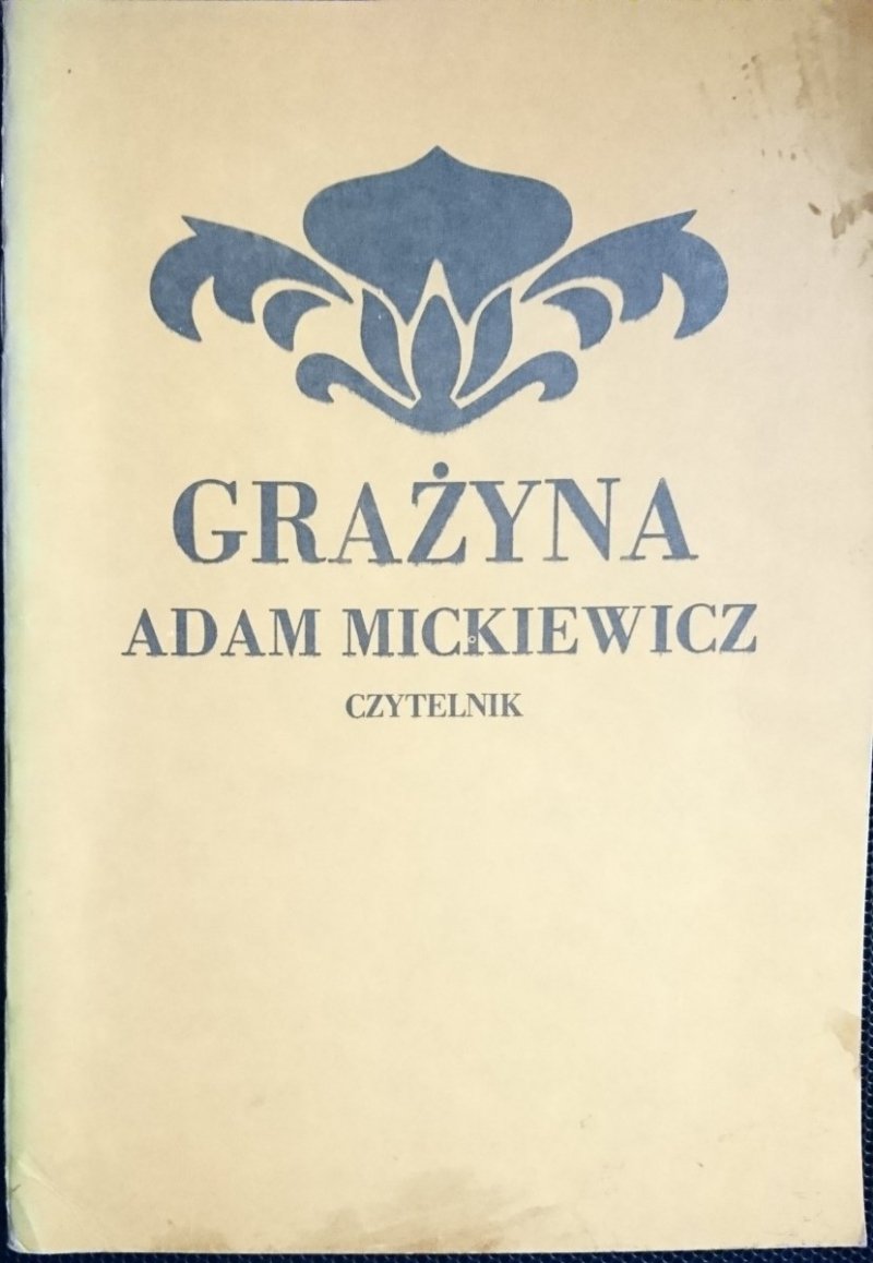 GRAŻYNA - Adam Mickiewicz 1986