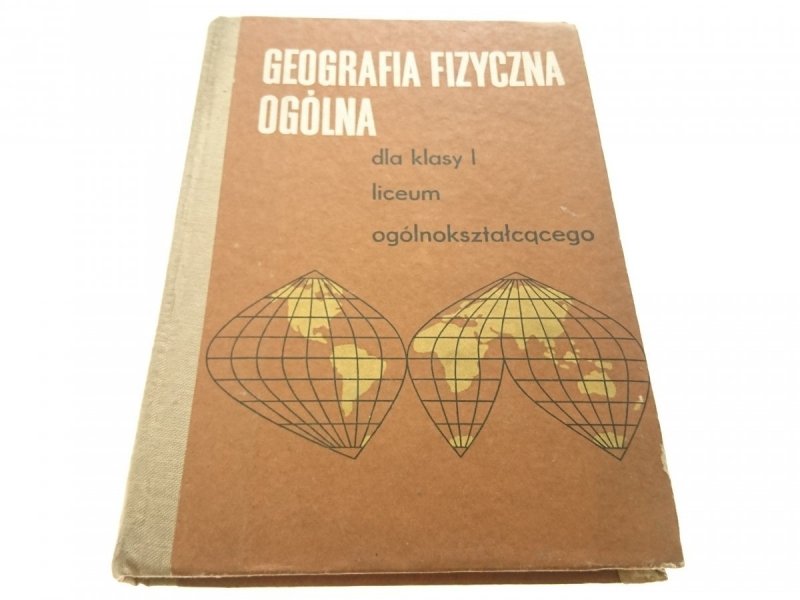 GEOGRAFIA FIZYCZNA OGÓLNA DLA KLASY I 1971
