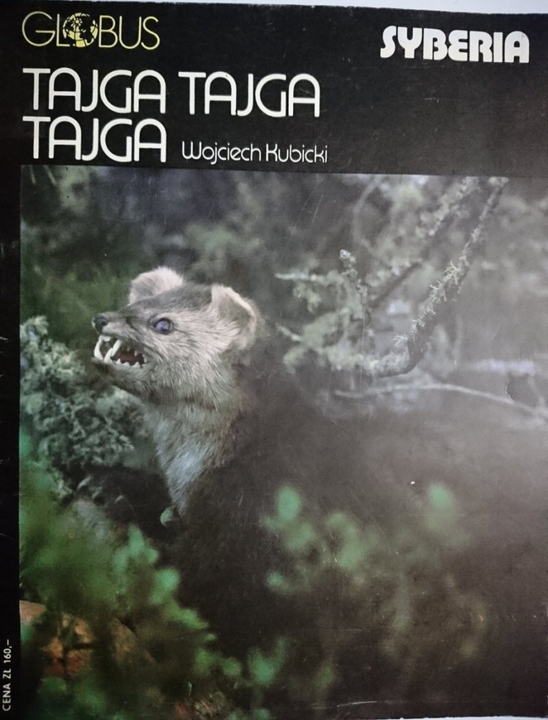 GLOBUS. PODRÓŻE PO TOKIO; TAJGA TAJGA TAJGA 1984