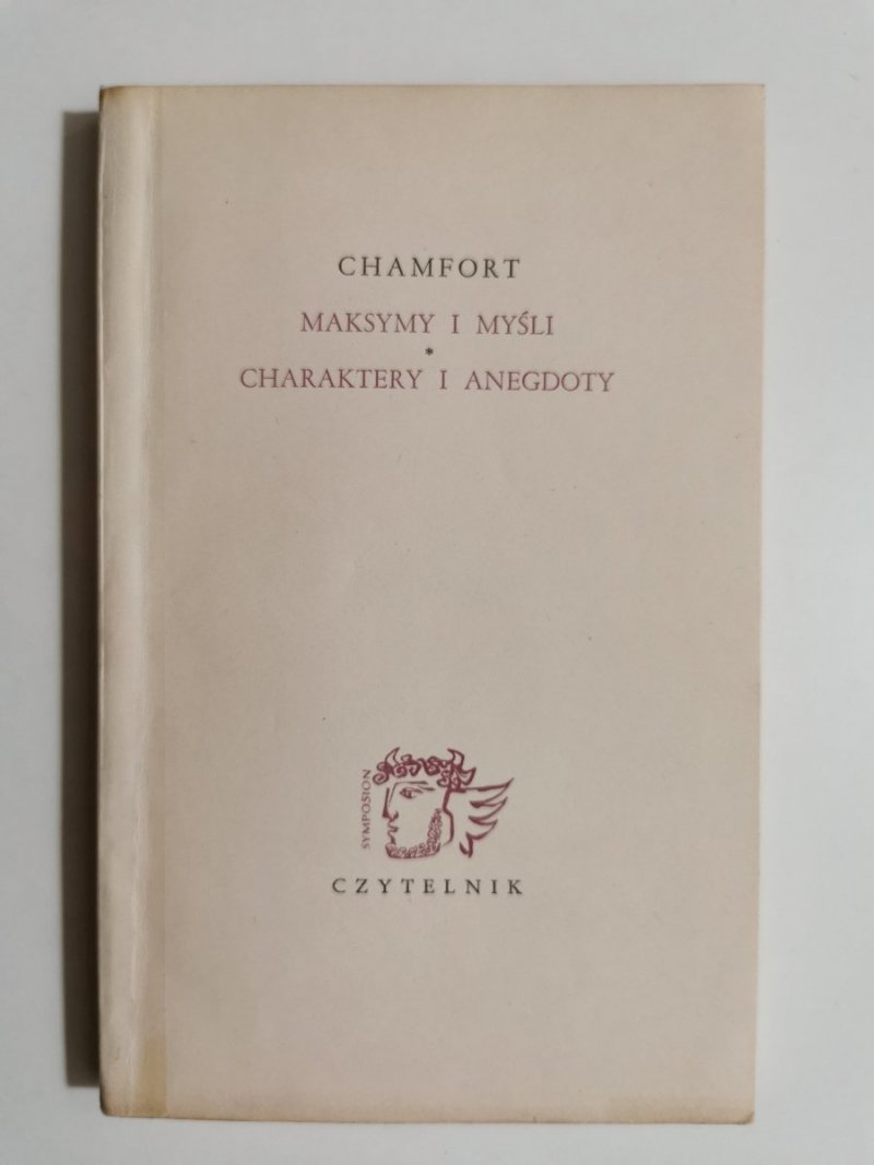 MAKSYMY I MYŚLI. CHARAKTERY I ANEGDOTY - Chamfort 1958