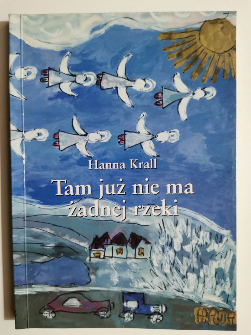 TAM JUŻ NIE MA ŻADNEJ RZEKI - Hanna Krall