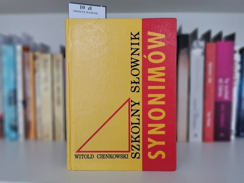 Szkolny słownik synonimów - Witold Cienkowski