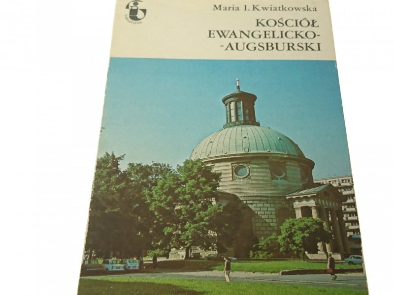 KOŚCIÓŁ EWANGELICKO-AUGSBURSKI - Kwiatkowska 1982