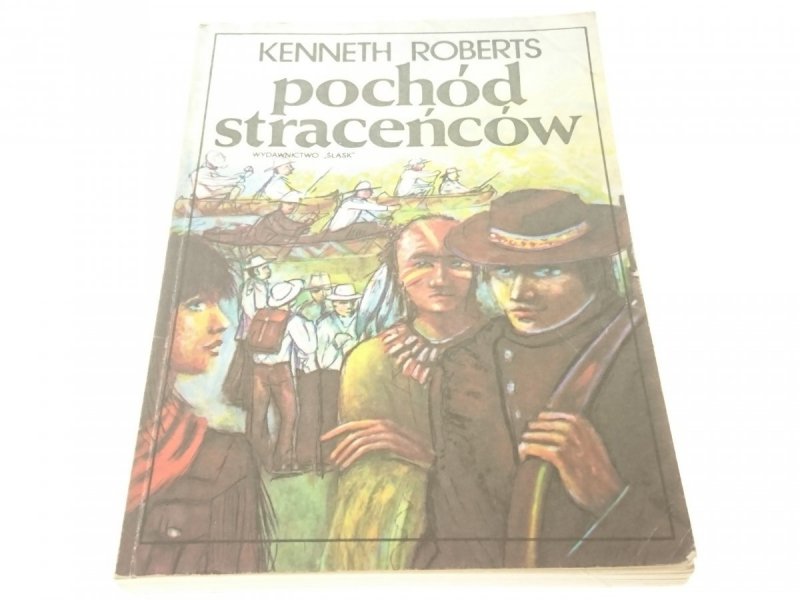 POCHÓD STRACEŃCÓW TOM II - Kenneth Roberts (1991)