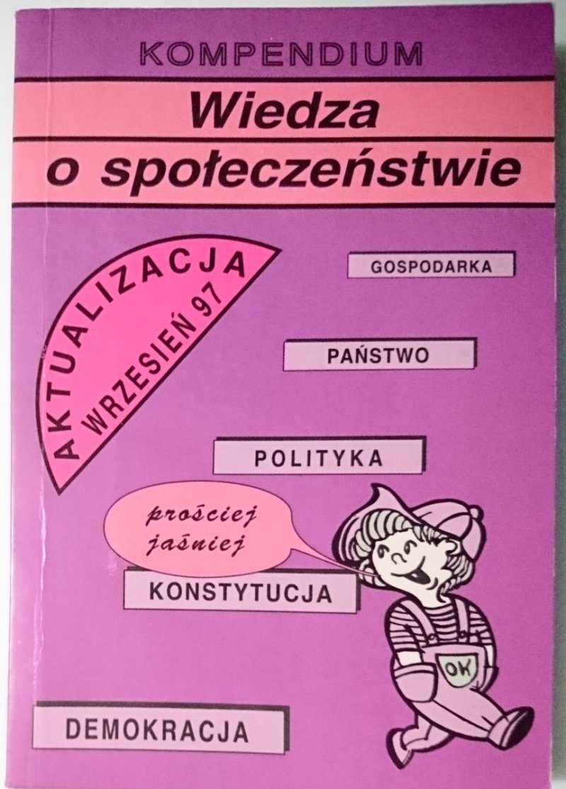 WIEDZA O SPOŁECZEŃSTWIE. KOMPENDIUM 1997