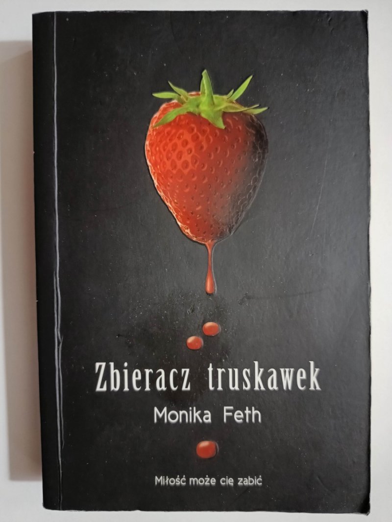 ZBIERACZ TRUSKAWEK - Monika Feth
