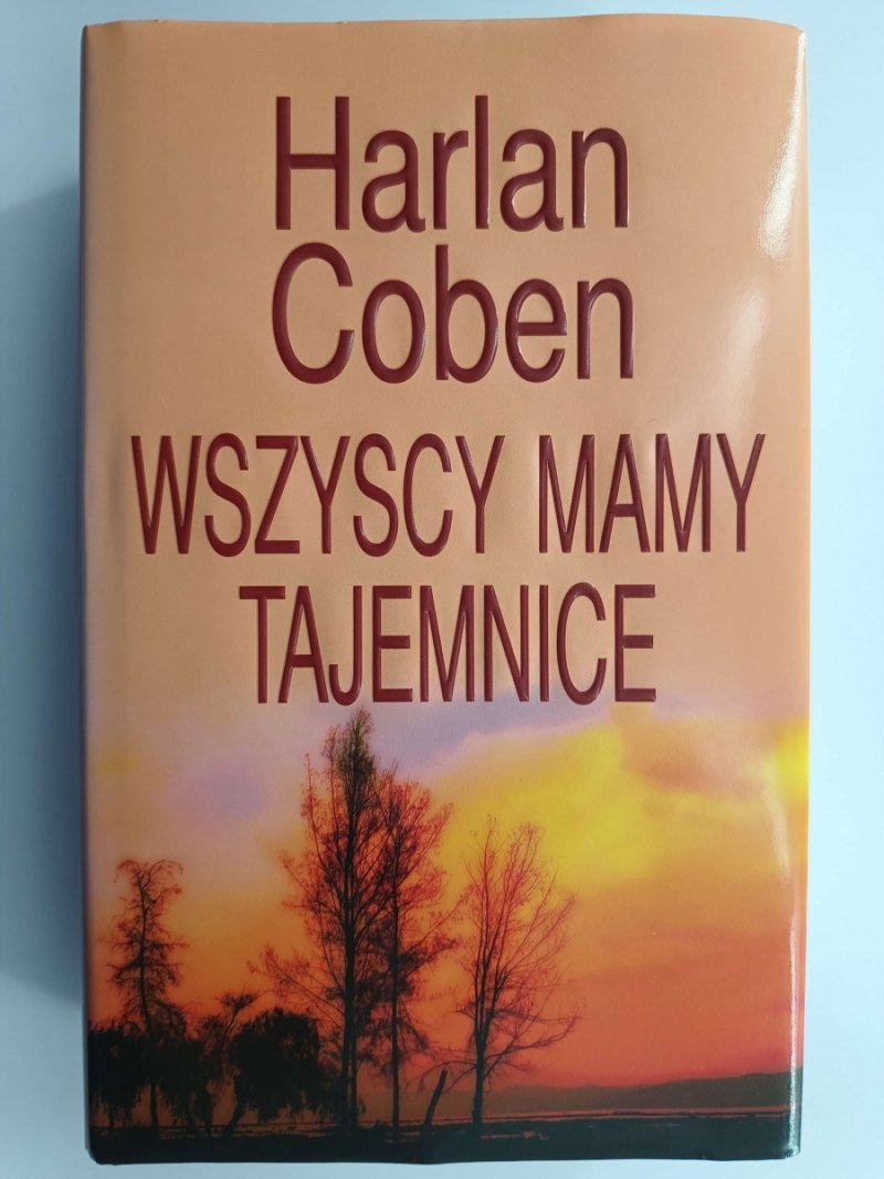 WSZYSCY MAMY TAJEMNICE - Harlan Coben