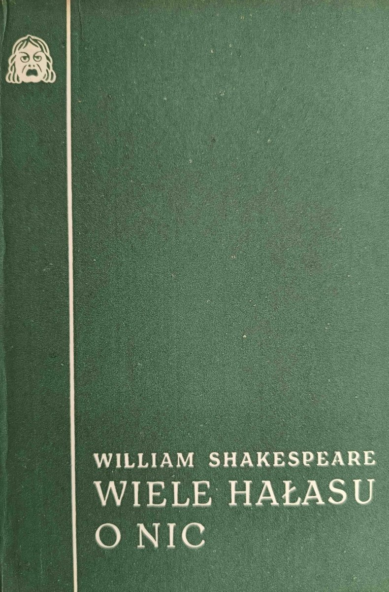 WIELE HAŁASU O NIC - William Shakespeare