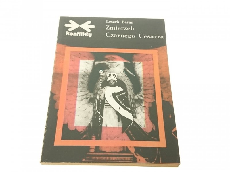 ZMIERZCH CZARNEGO CESARZA - Leszek Baran 1984