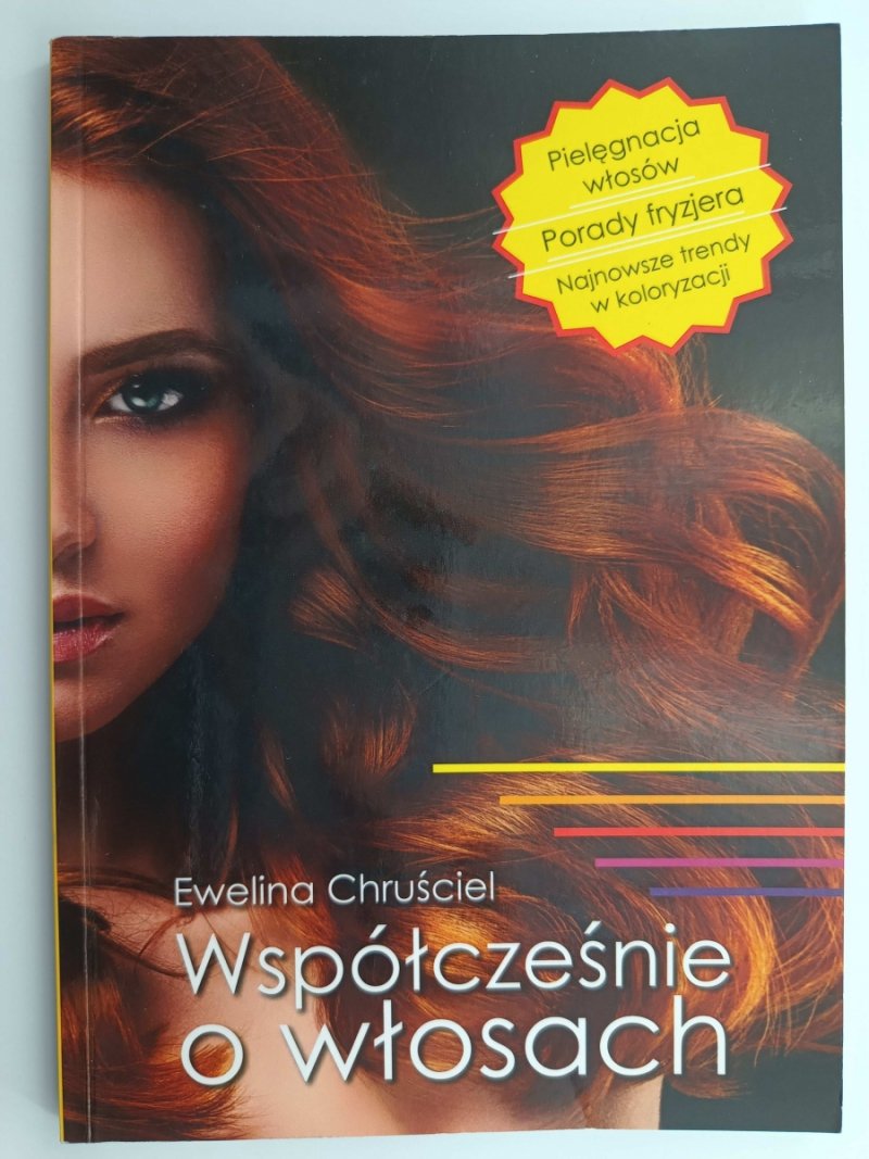 WSPÓŁCZEŚNIE O WŁOSACH - Ewelina Chruściel