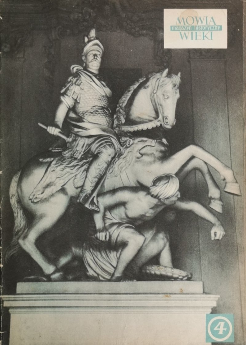 MÓWIĄ WIEKI. MAGAZYN HISTORYCZNY NR. 4(64) 1963