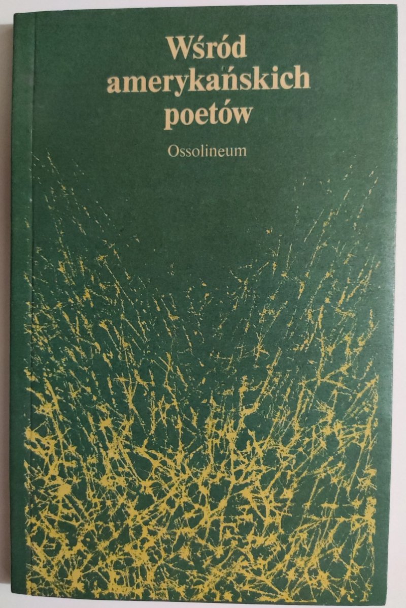 WŚRÓD AMERYKAŃSKICH POETÓW
