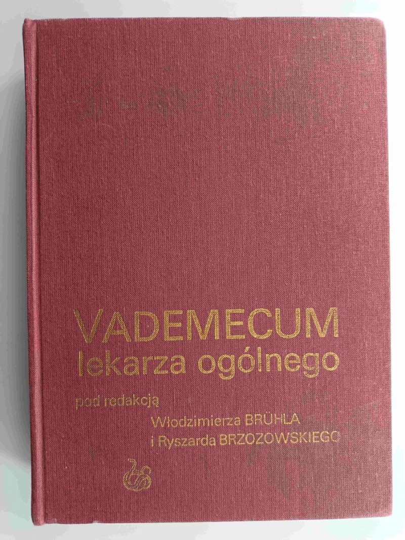 VADEMECUM LEKARZA OGÓLNEGO - Włodzimierz Bruhl