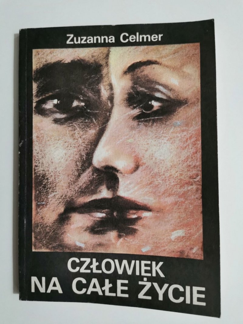 CZŁOWIEK NA CAŁE ŻYCIE - Zuzanna Celmer 1986