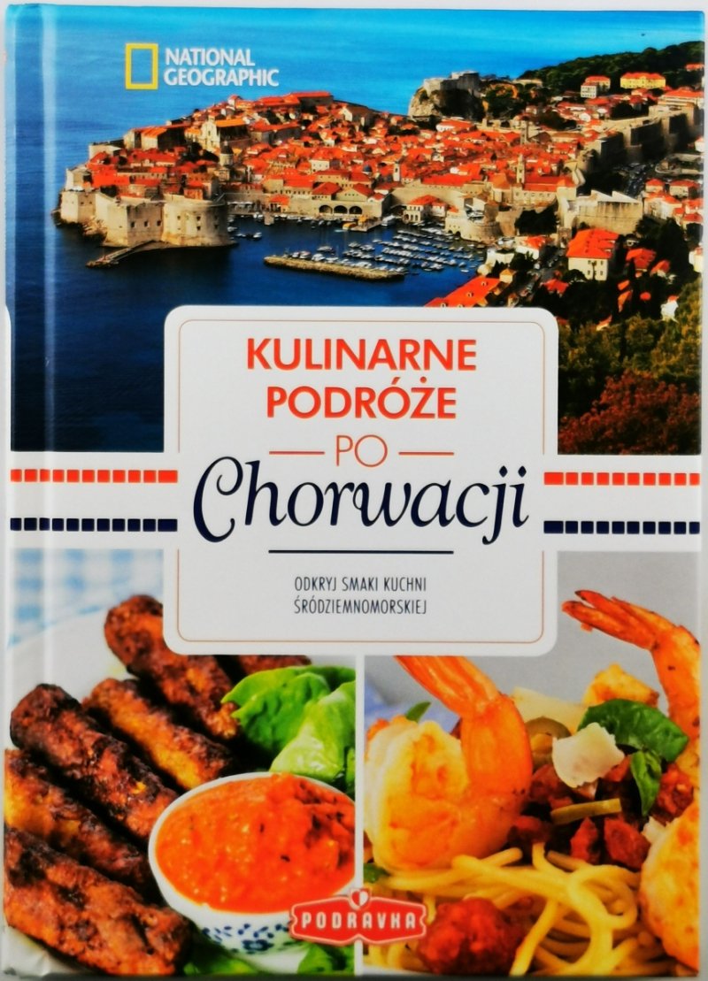 KULINARNE PODRÓŻE PO CHORWACJI