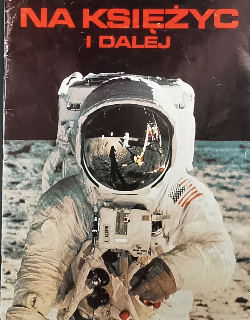 NA KSIĘŻYC I DALEJ