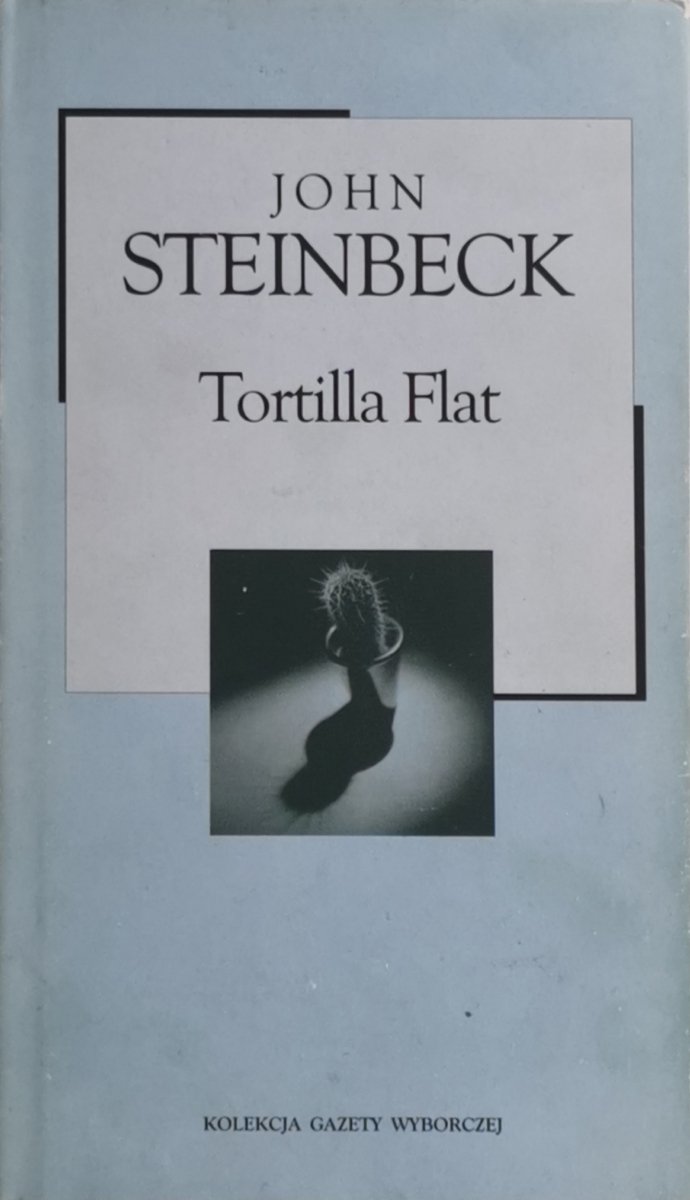 TORTILLA FLAT - John Steinbeck