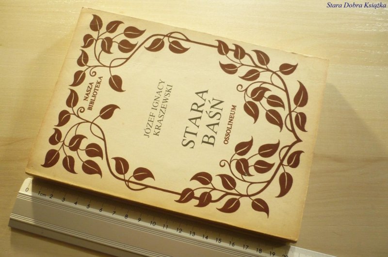STARA BAŚŃ - Józef Ignacy Kraszewski 1986