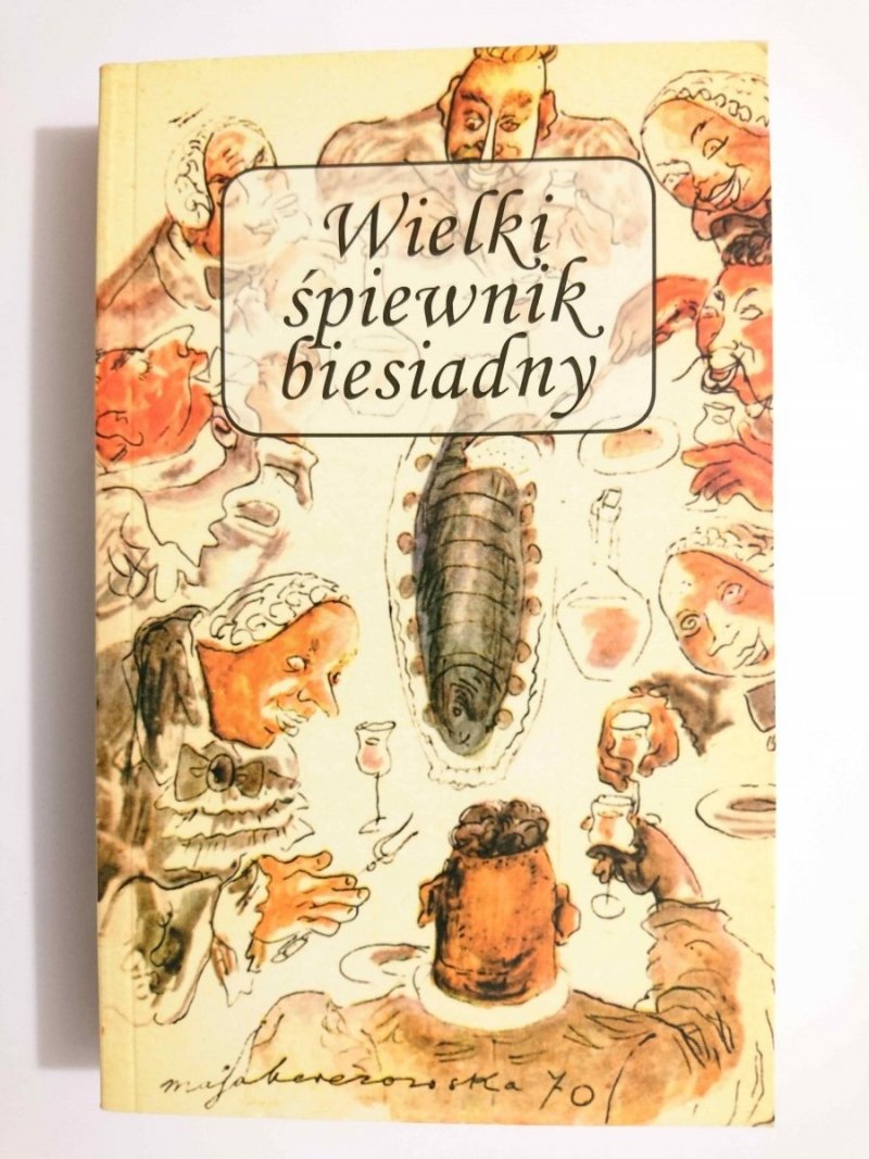 WIELKI ŚPIEWNIK BIESIADNY 2005