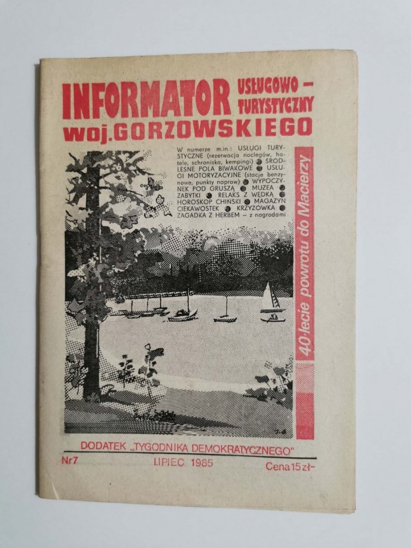 INFORMATOR USŁUGOWO-TURYSTYCZNY WOJ. GORZOWSKIEGO NR 7 LIPIEC 1985