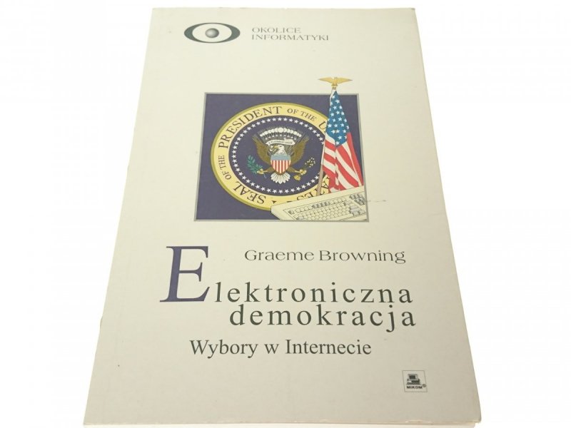 ELEKTRONICZNA DEMOKRACJA - Graeme Browning (1997)