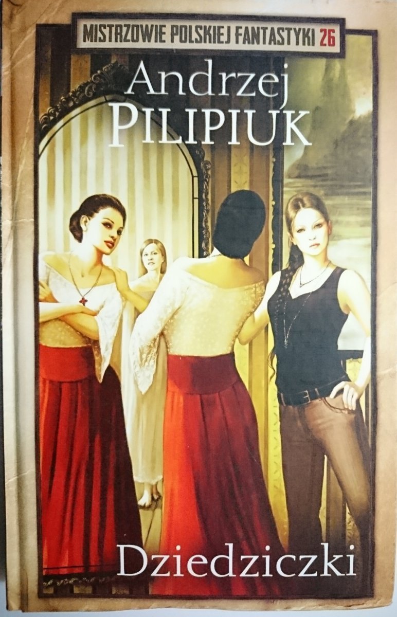 DZIEDZICZKI - Andrzej Pilipiuk 2018